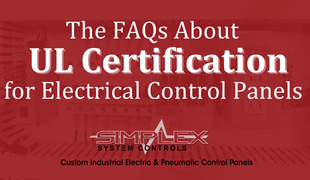 The FAQs About UL Certification for Control Panels The FAQs About UL Certification for Control Panels
